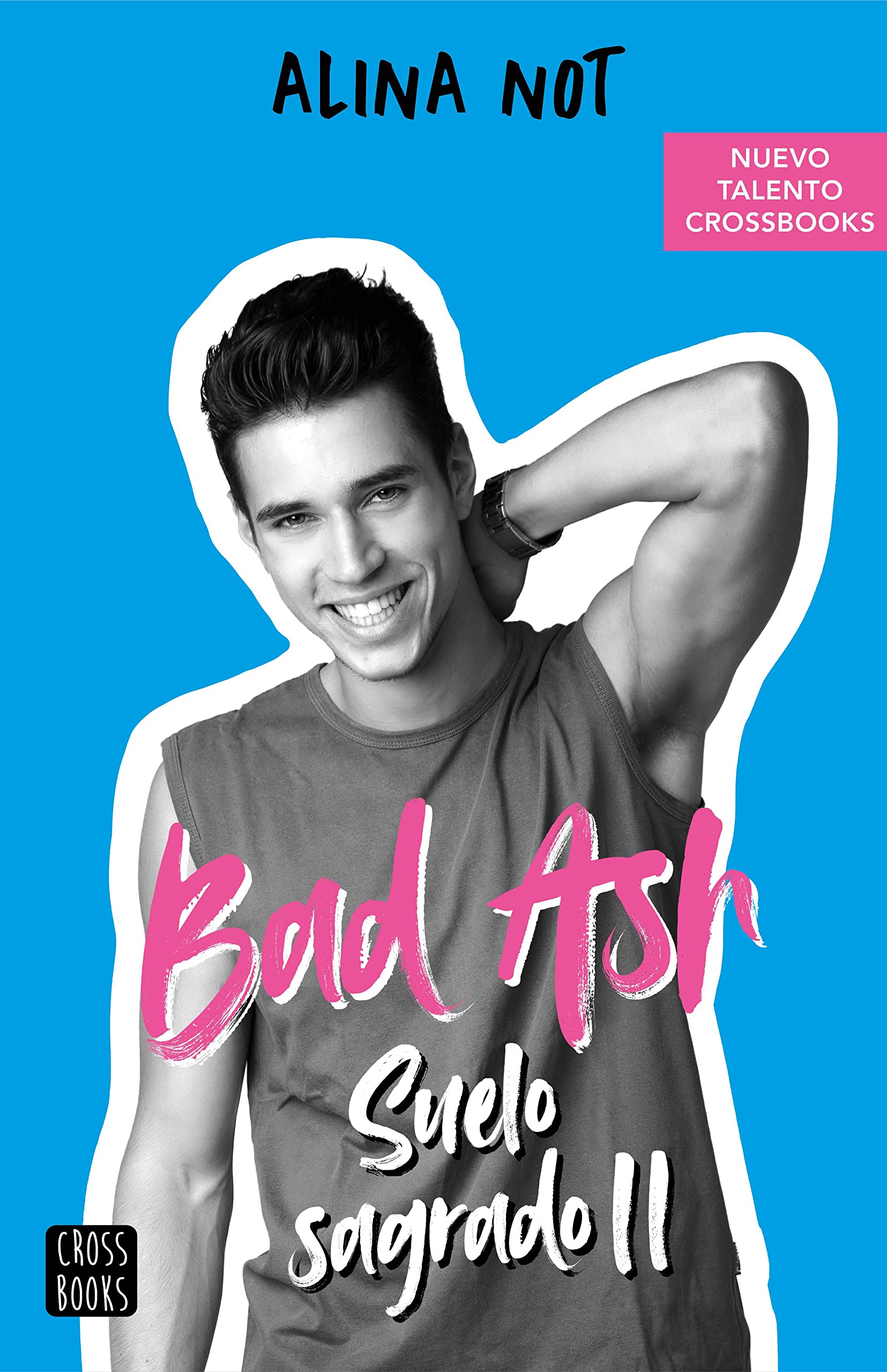 Suelo sagrado 2 (Bad Ash, #5)