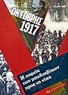 Οκτώβρης 1917: Η πορεία των μπολσεβίκων προς τη νίκη
