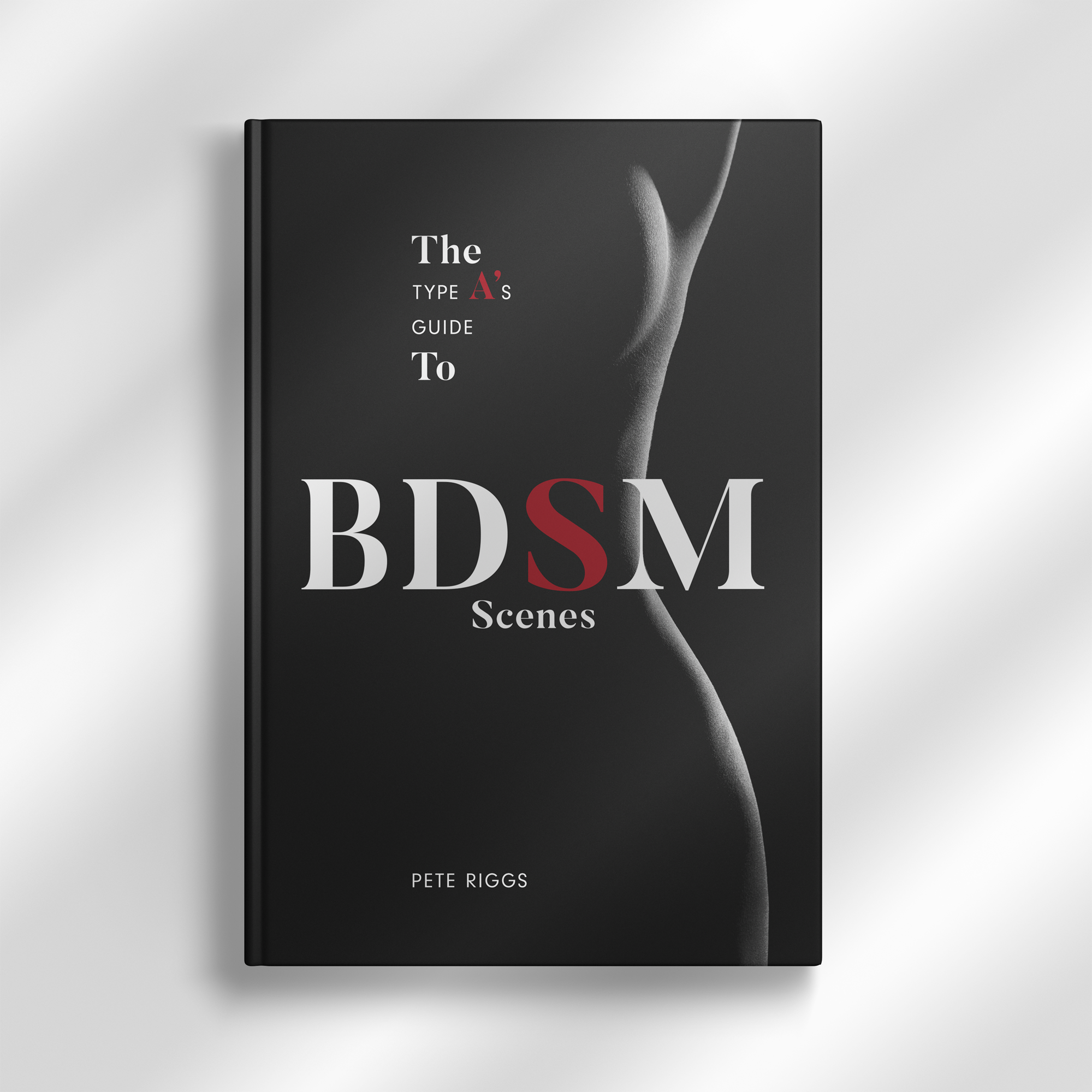 The Type A's Guide To BDSM Scenes