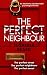 The Perfect Neighbor