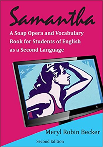 Samantha, a Soap Opera and Vocabulary Book for Students of English as a Second Language