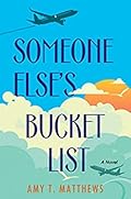 Someone Else&#x27;s Bucket List 