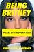 Being Britney: Pieces of a Modern Icon