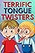 Terrific Tongue Twisters: F...