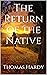 The Return of the Native