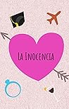 La Inocencia (Spanish Edition)