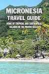 Micronesia Travel...