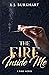 The Fire Inside Me: A Fire ...