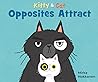 Kitty & Cat: Opposites Attract