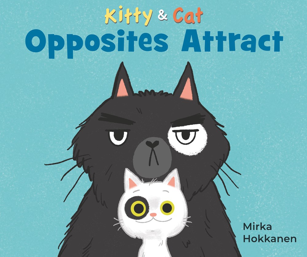 Kitty & Cat: Opposites Attract (Hardcover)