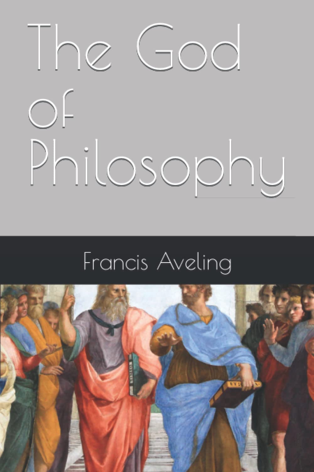 The God of Philosophy (Paperback)