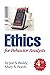 Ethics for Behavior Analysts [Paperback] 4th Edition by Jon S. Bailey, Mary R. Burch