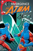 Convergence: The Atom (2015) #2