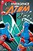 Convergence: The Atom (2015...