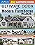 Ultimate Book of Modern Farmhouse Plans by Design America Inc.