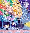 The Dream Train by Sean Taylor The Dream Train by Sean Taylor