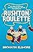 Rushton Roulette: An upbeat...