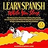 Learn Spanish Whi...