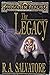 THE LEGACY by R.A. Salvatore THE LEGACY by R.A. Salvatore
