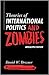 Theories of International Politics and Zombies: Apocalypse Edition