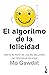 El algoritmo de la felicidad: Únete al reto de los mil millones de personas felices