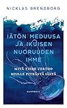 Iätön meduusa ja ...
