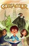 Finding Gossamyr - Chapter 1 (of 4) (The Gossamyr Saga)