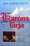 Karons Färja (Homan, #23)