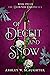 Of Deceit and Snow