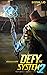 Defy the System 2 (Defy the...