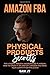 Amazon FBA - Physical Produ...