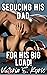 Seducing His Dad For His Bi...