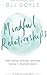 Mindful Relationships: Buil...