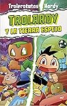Trolardy 3. Trola...