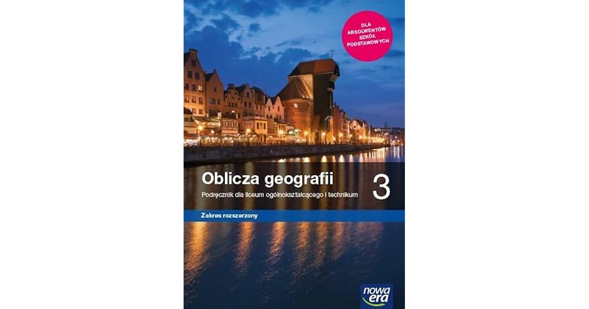 Oblicza Geografii 3 Zakres Rozszerzony Sprawdzian