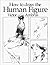 How to Draw the Human Figure by Victor Ambrus
