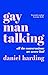 Gay Man Talking