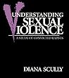 Understanding Sexual Violence: A Study of Convicted Rapists (Perspectives on Gender)