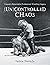 (Un)controlled Chaos by Vance Nevada (Un)controlled Chaos by Vance Nevada