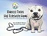 Farkle Finds His Furever Home by Wendy Johnson