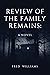 REVIEW OF THE FAMILY REMAIN...