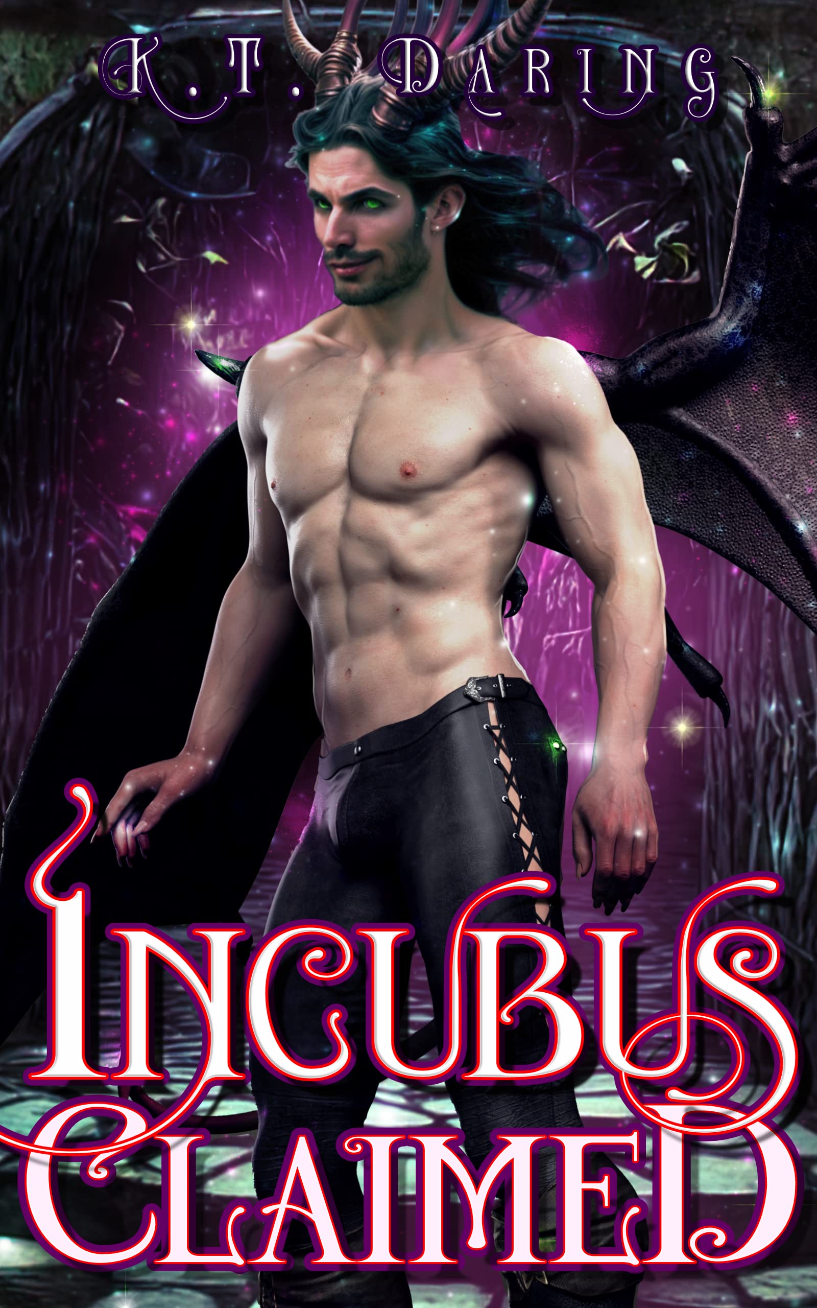 Incubus Claimed: A Steamy Monster Seeding Erotic Tale (Kindle Edition)