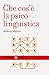 Che cos'è la psicolinguistica by Andrea Marini