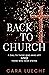 Back to Church: A Call to T...