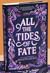 All the Tides of Fate (All the Stars and Teeth, #2) by Adalyn Grace