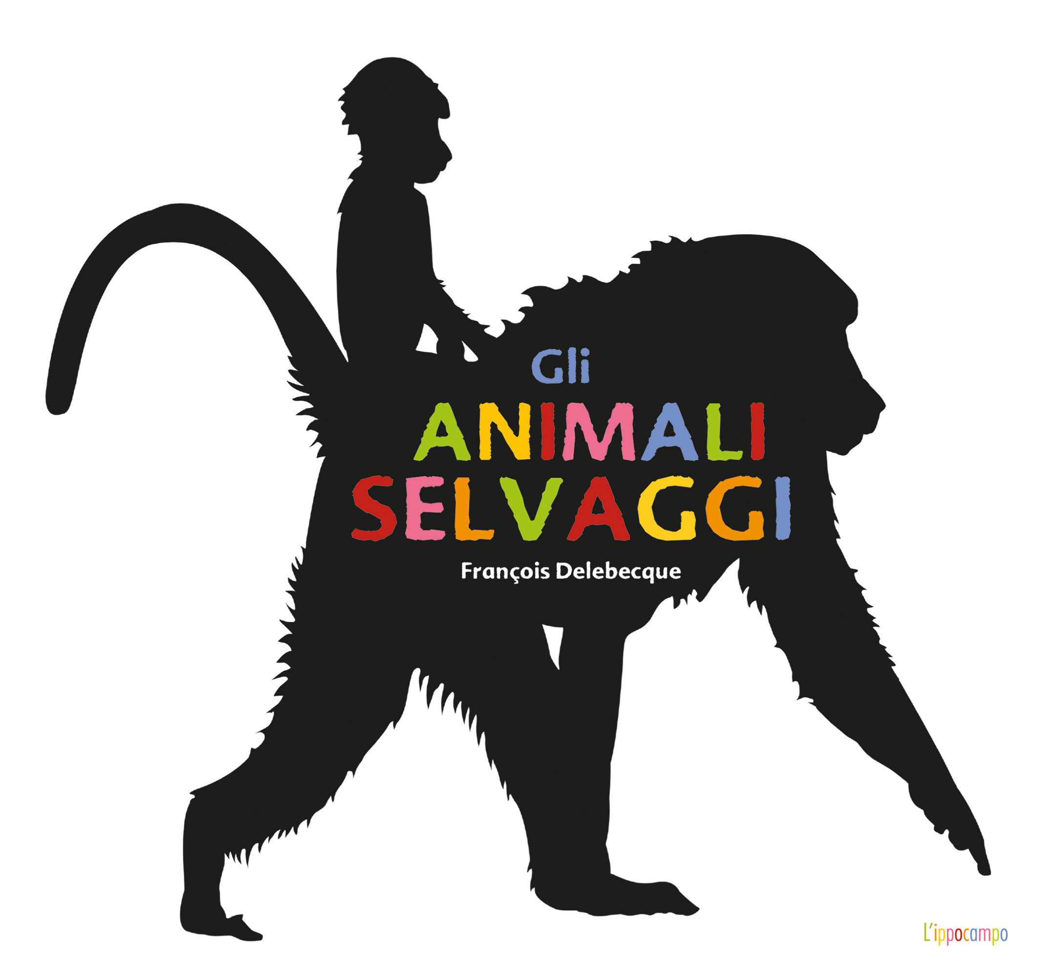 Gli animali selvaggi (Hardcover)