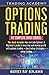 Options Trading: THE COMPLE...