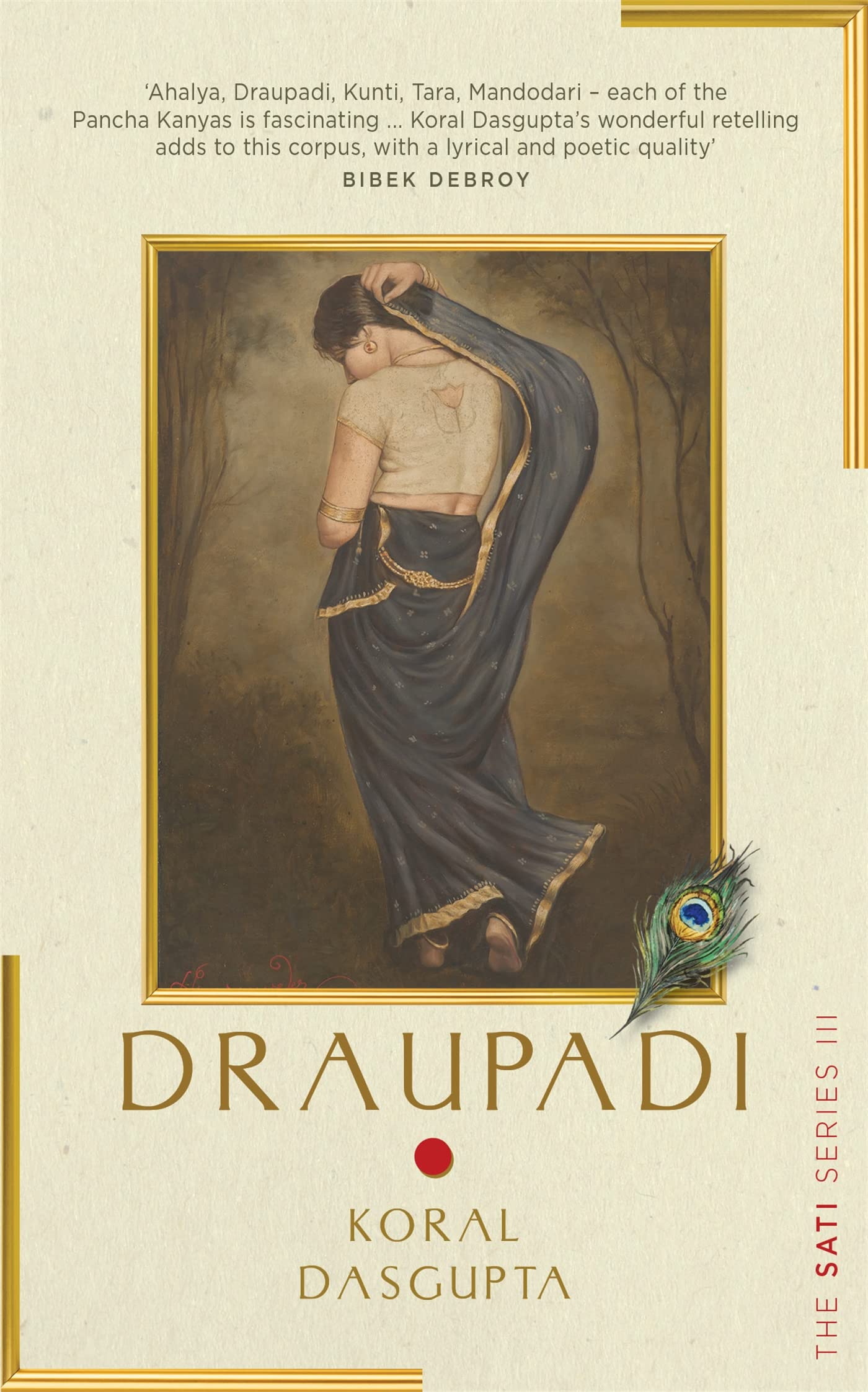 Draupadi: The Sati Series III (Kindle Edition)