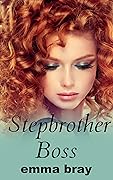 Stepbrother Boss (Sinful Stepbrothers)