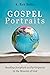 Gospel Portraits: Reading Scripture as Participants in the Mission of God